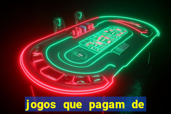 jogos que pagam de verdade sem precisar depositar nada