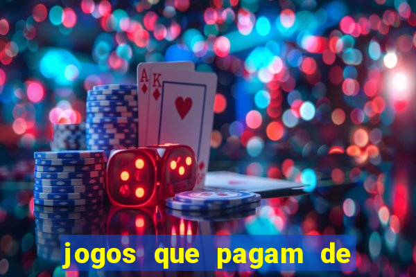 jogos que pagam de verdade sem precisar depositar nada