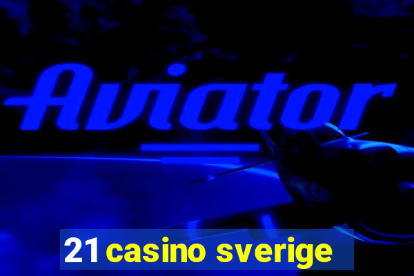 21 casino sverige