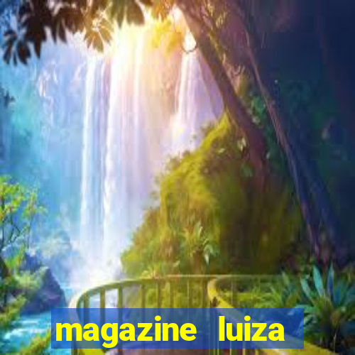 magazine luiza retirar na loja