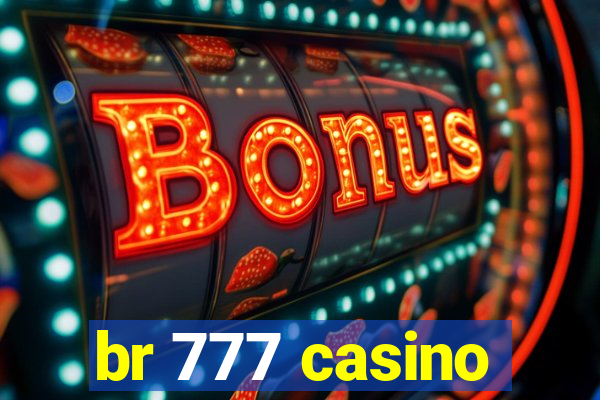 br 777 casino