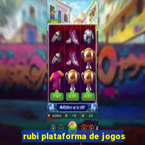 rubi plataforma de jogos