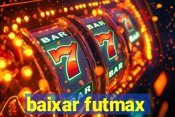 baixar futmax