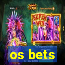 os bets