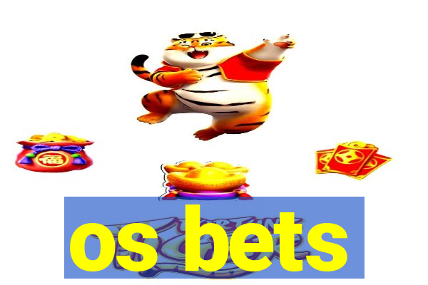 os bets