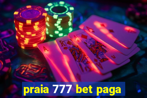 praia 777 bet paga