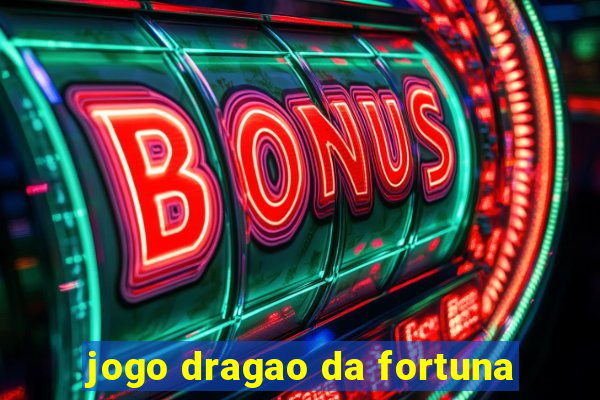 jogo dragao da fortuna