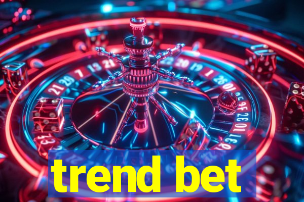 trend bet