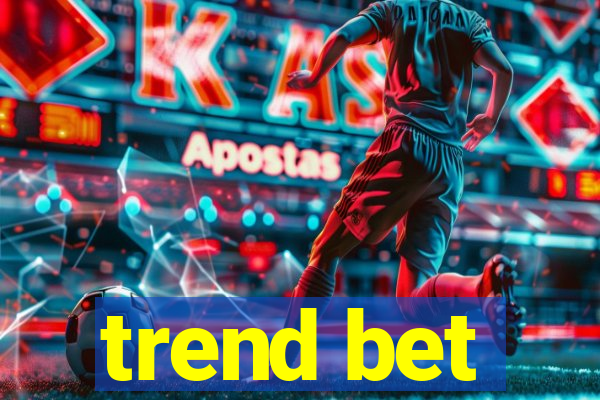 trend bet