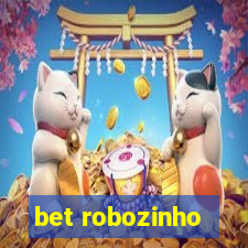 bet robozinho