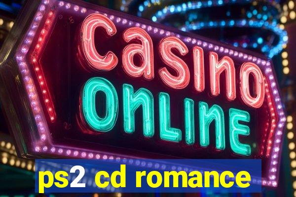 ps2 cd romance