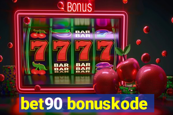 bet90 bonuskode