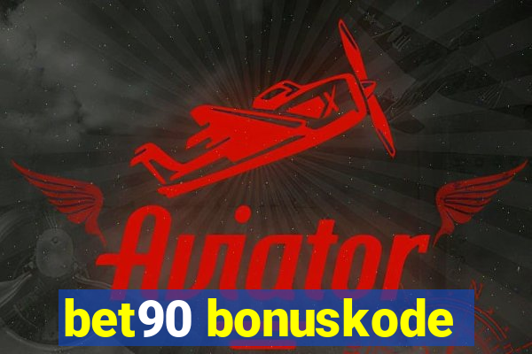 bet90 bonuskode