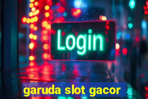 garuda slot gacor