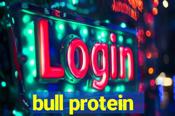 bull protein