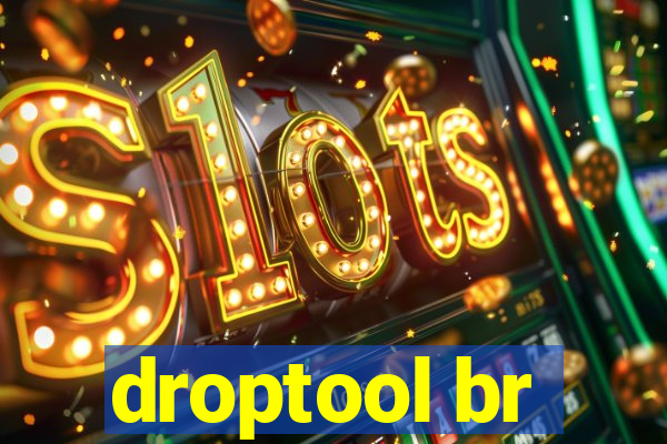 droptool br