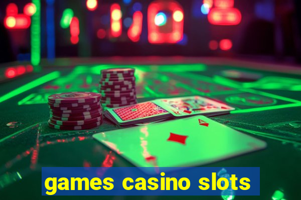 games casino slots