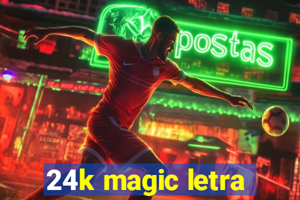 24k magic letra