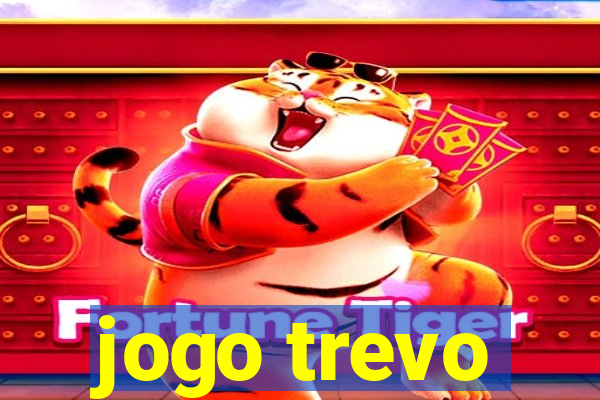 jogo trevo