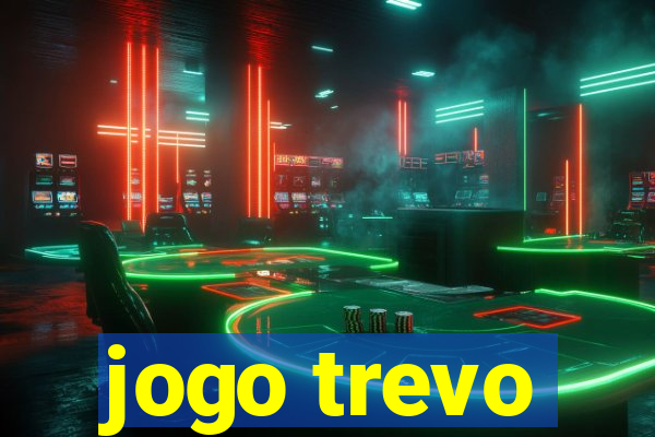 jogo trevo