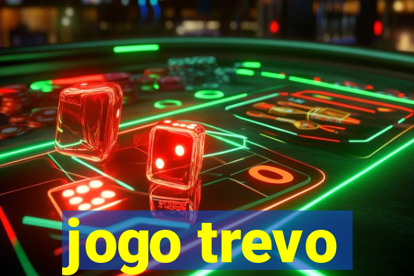 jogo trevo