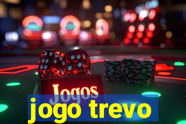 jogo trevo