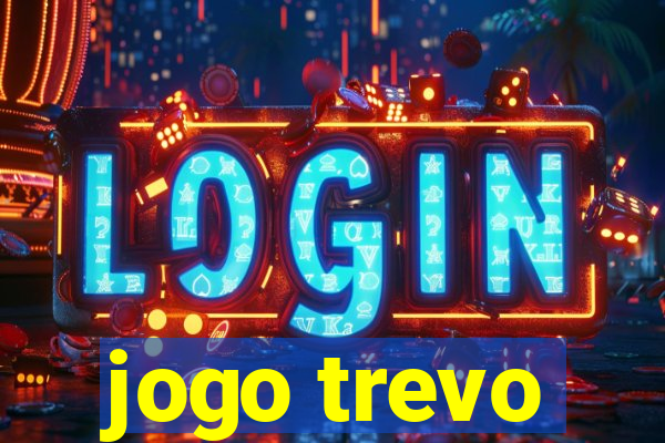 jogo trevo