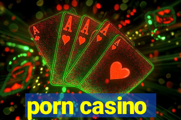 porn casino