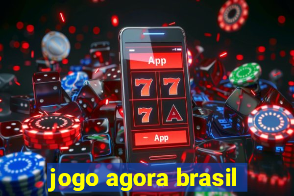 jogo agora brasil