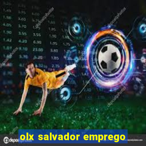 olx salvador emprego