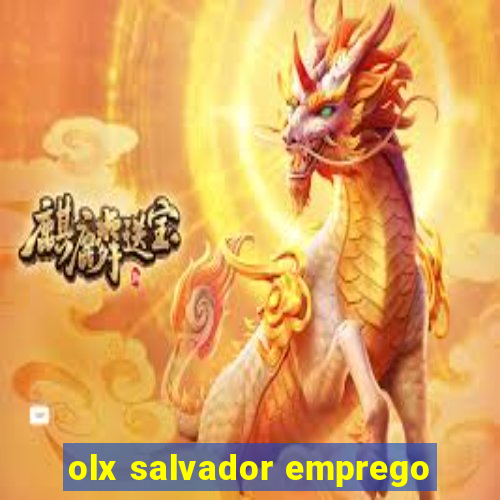 olx salvador emprego