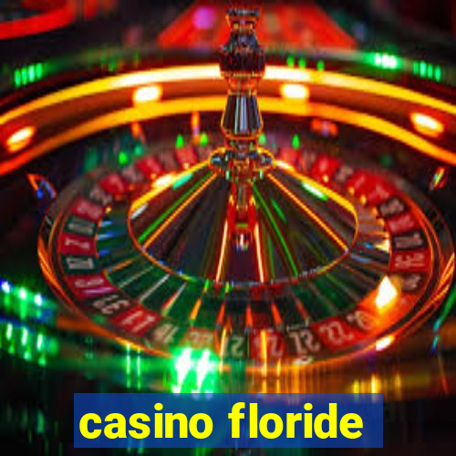 casino floride