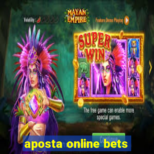 aposta online bets