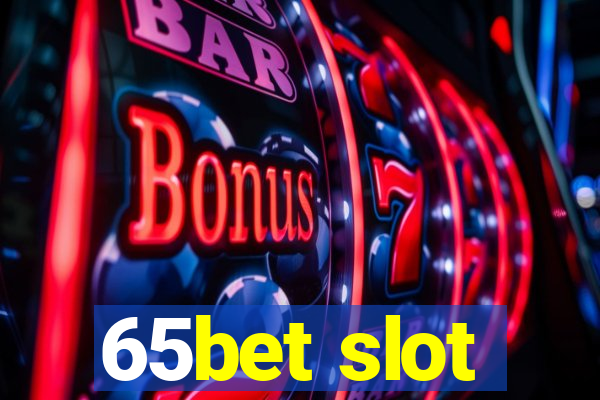 65bet slot