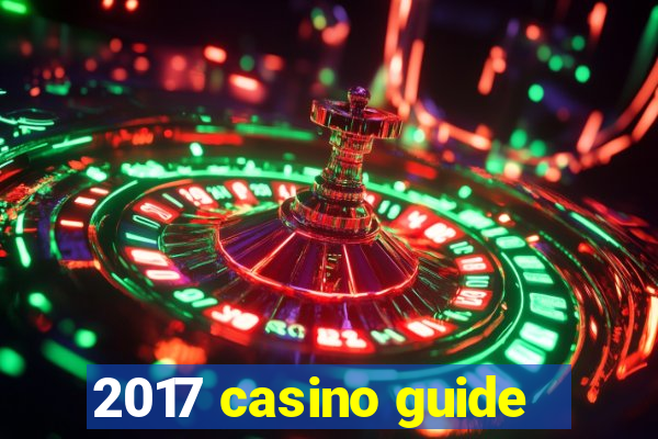 2017 casino guide