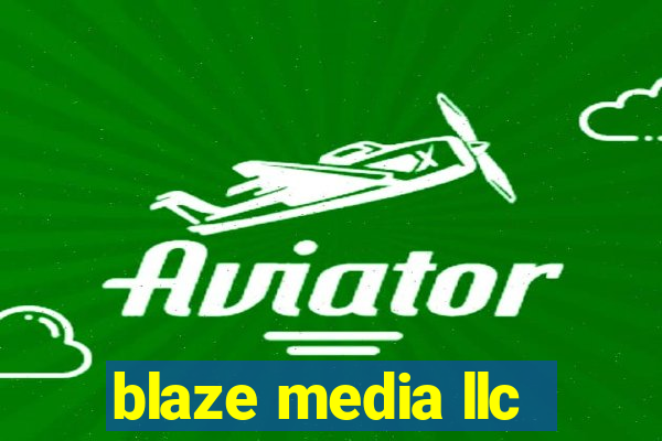 blaze media llc