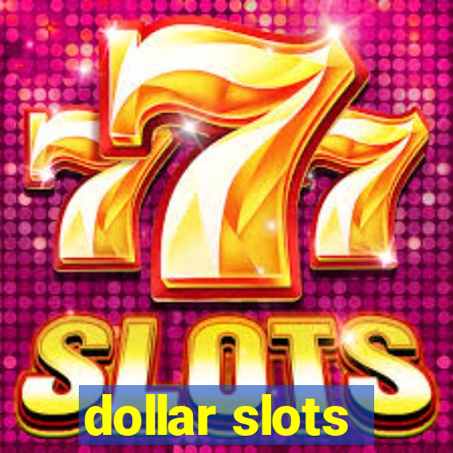 dollar slots