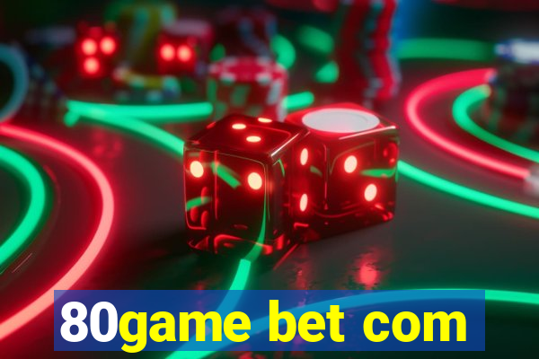 80game bet com