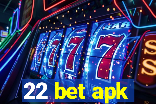 22 bet apk