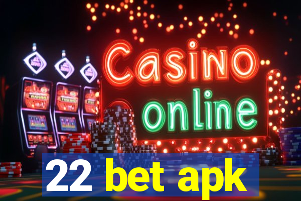 22 bet apk