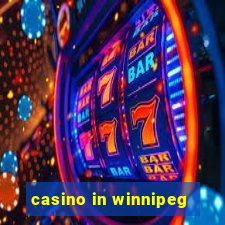 casino in winnipeg