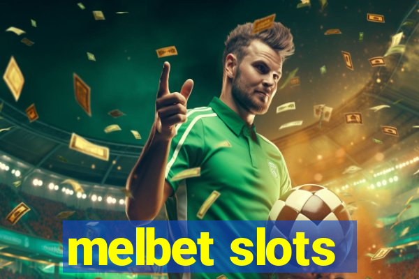 melbet slots