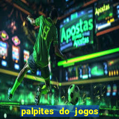 palpites do jogos de hoje futebol