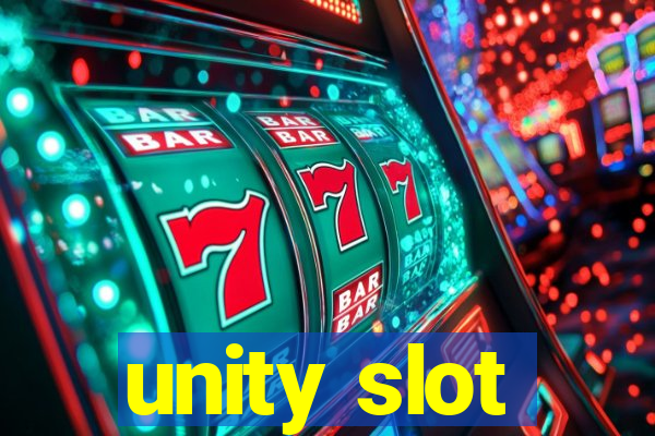 unity slot