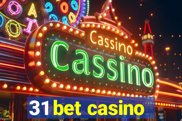 31 bet casino