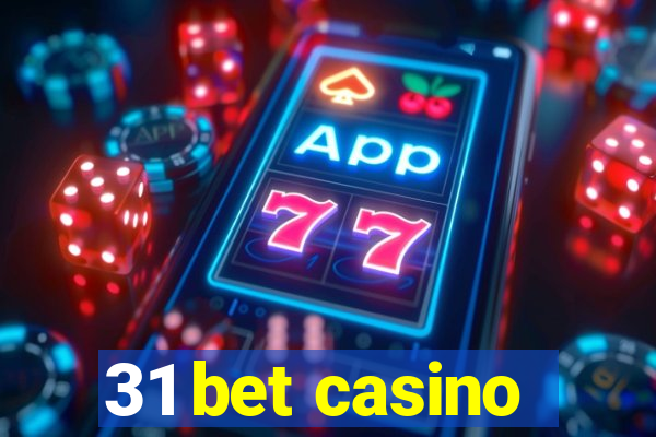 31 bet casino