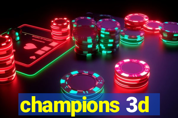 champions 3d