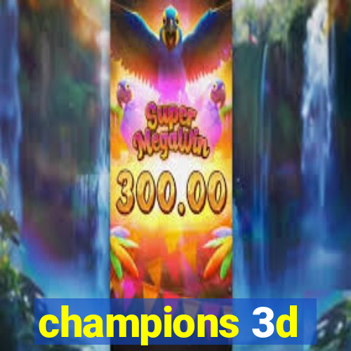 champions 3d