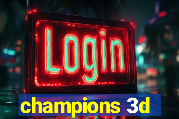 champions 3d