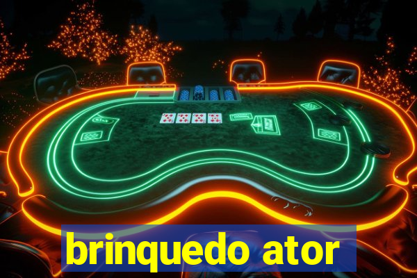 brinquedo ator